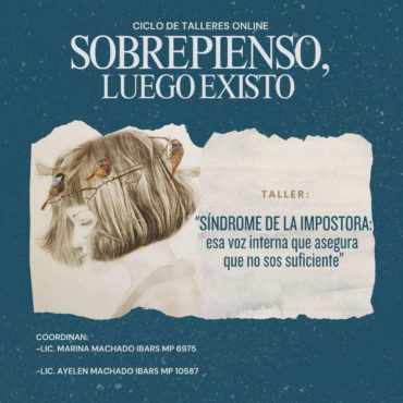 SÍNDROME DE LA IMPOSTORA: esa voz interna que asegura que no sos suficient